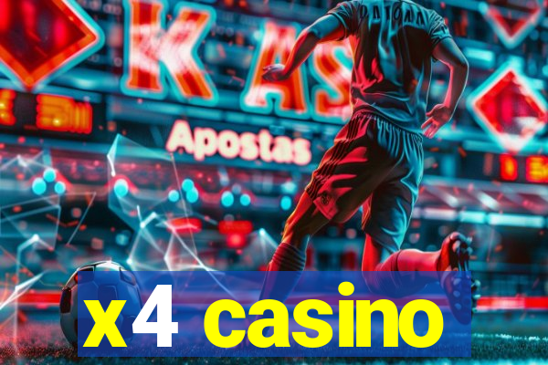 x4 casino